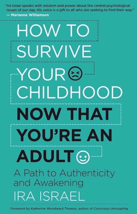 How to Survive Your Childhood Now That You're an Adult: A Path to Authenticity and Awakening - frequencyRiser Book Review