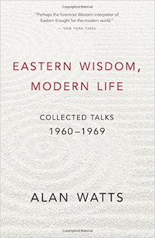 Eastern Wisdom, Modern Life: Collected Talks: 1960-1969