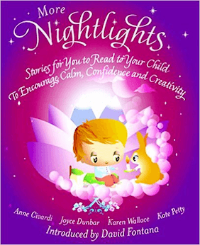 More Nightlights: Stories for You to Read to Your Child - To Encourage Calm, Confidence, Creativity and Meditation