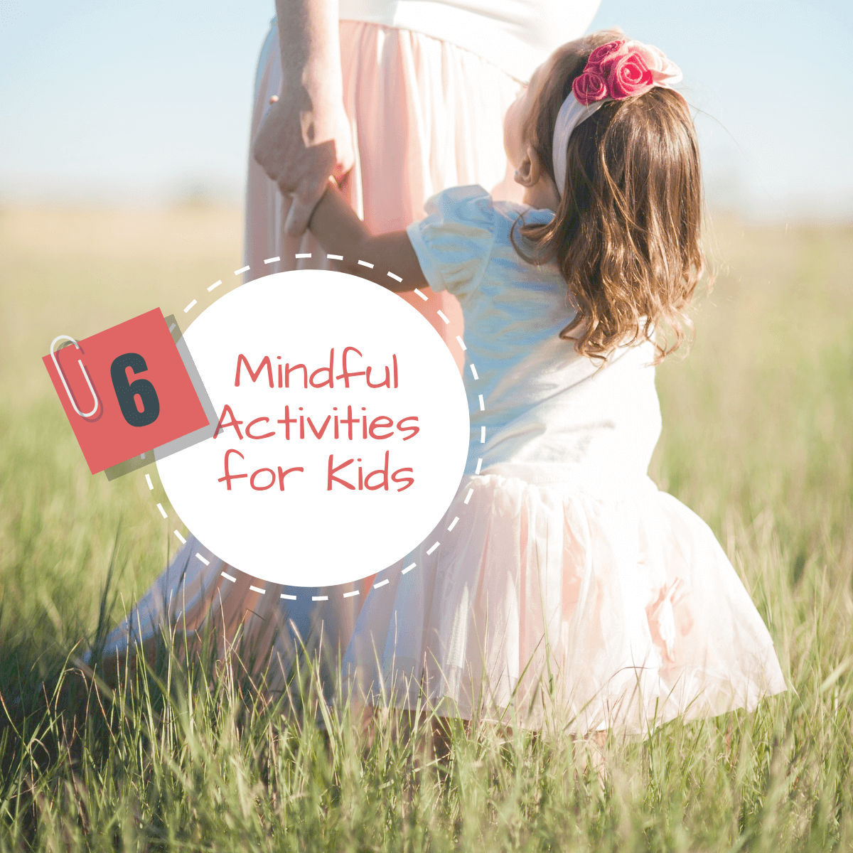 6 Fun Activities for Mindful Kids