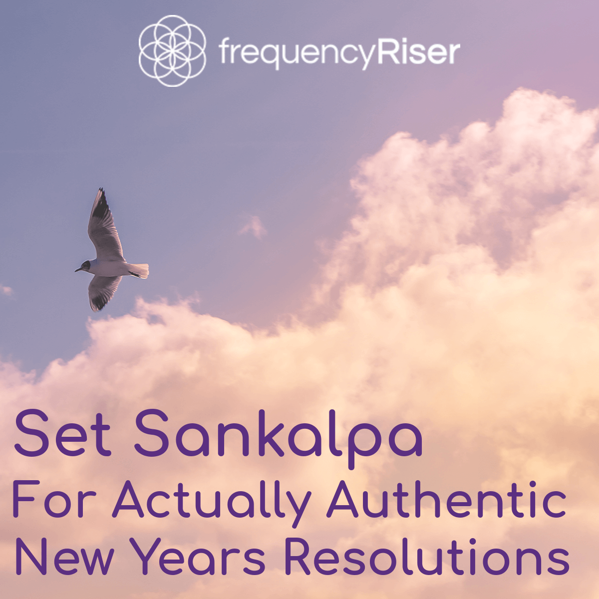 Set Sankalpa for Actually Authentic New Years Resolutions