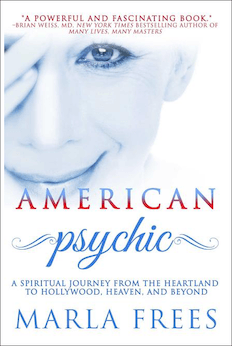 American Psychic: A Spiritual Journey from the Heartland to Hollywood, Heaven, and Beyond
