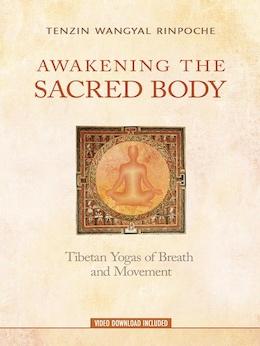 Awakening the Sacred Body [With Video Download]