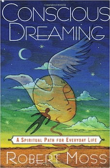 Conscious Dreaming: A Spiritual Path for Everyday Life