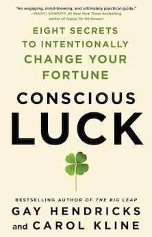 Conscious Luck: Eight Secrets to Intentionally Change Your Fortune (Hardcover)