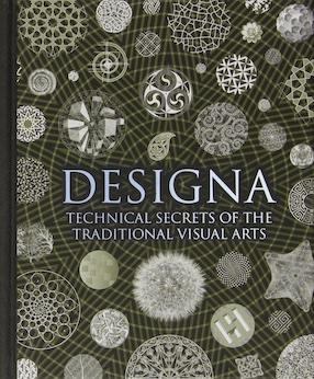 Designa: Technical Secrets of The Traditional Visual Arts (Wooden Books) - Hardcover