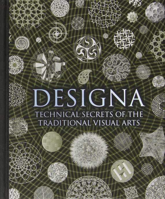 Designa: Technical Secrets of The Traditional Visual Arts (Wooden Book ...