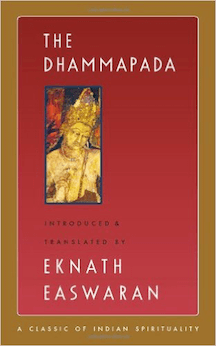 The Dhammapada (Classics of Indian Spirituality)