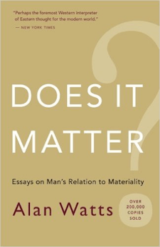 Does It Matter?: Essays on Man's Relation to Materiality
