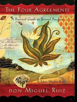 The Four Agreements (Illustrated Edition): A Practical Guide to Personal Freedom