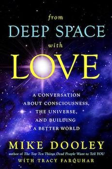 From Deep Space with Love: A Conversation about Consciousness, the Universe, and Building a Better World (Hardcover)