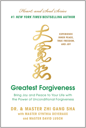 Greatest Forgiveness: Bring Joy and Peace to Your Life with the Power of Unconditional Forgiveness (Hardcover)