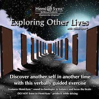 Hemi-Sync® Exploring Other Lives CD