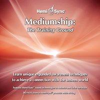 Mind Food® Mediumship: The Training Ground CD (#1)
