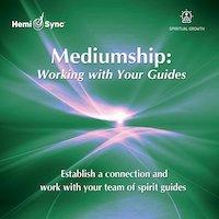 Mind Food® Mediumship: Working with Your Guides CD (#3)