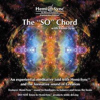 Hemi-Sync® The "SO" Chord CD