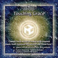 Metamusic® Touching Grace - Hemi-Sync® Binaural Beats CD