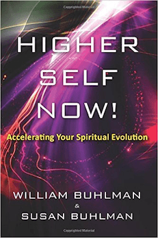 Higher Self Now!: Accelerating Your Spiritual Evolution