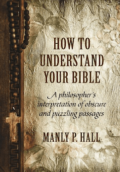 How to Understand Your Bible: A Philosopher's Interpretation of Obscure and Puzzling Passages (Hardcover)