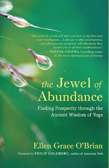 The Jewel of Abundance: Finding Prosperity Through the Ancient Wisdom of Yoga