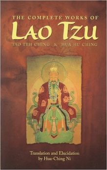 The Complete Works of Lao Tzu: Tao Teh Ching & Hau Hu Ching