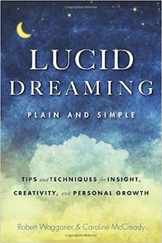 Lucid Dreaming, Plain and Simple: Tips and Techniques for Insight, Creativity, and Personal Growth