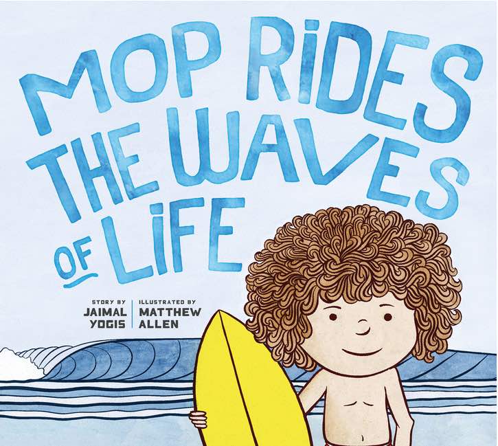 Mop Rides the Waves of Life: A Story of Mindfulness and Surfing