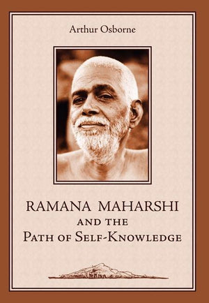 Ramana Maharshi and the Path of Self-Knowledge: A Biography (Revised) - Hardcover