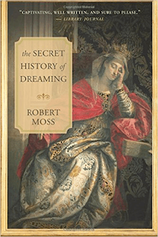 The Secret History of Dreaming