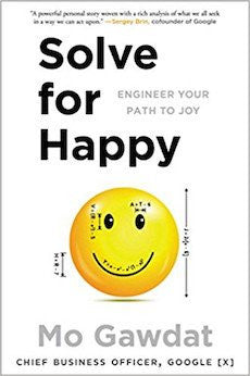 Solve for Happy: Engineer Your Path to Joy