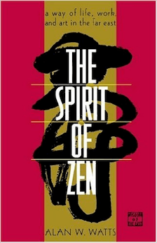The Spirit of Zen: A Way of Life, Work, and Art in the Far East (Wisdom of the East)
