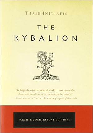The Kybalion (Tarcher Cornerstone Editions)
