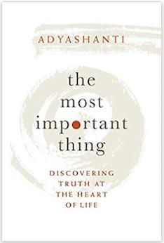 The Most Important Thing: Discovering Truth at the Heart of Life - Hardcover