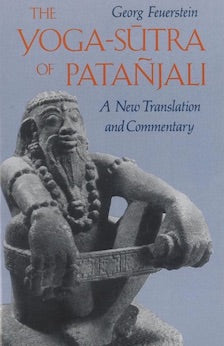 The Yoga-Sutra of Patañjali: A New Translation and Commentary (Original)