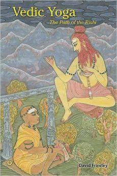 Vedic Yoga: The Path of the Rishi