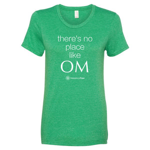 There's No Place Like OM Women's Short Sleeve T-Shirt (assorted colors)